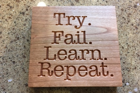 TRY, FAIL, LEARN, REPEAT